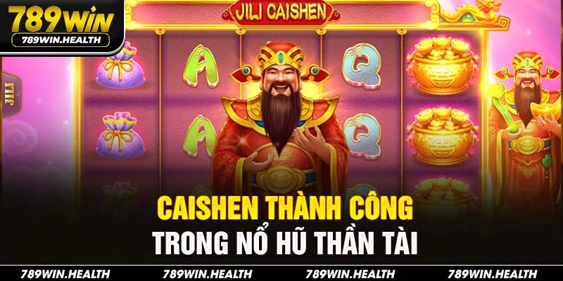 Caishen thành công trong Nổ Hũ Thần Tài