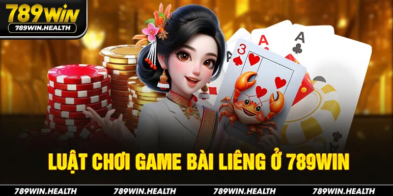 Luật chơi game bài Liêng ở 789Win