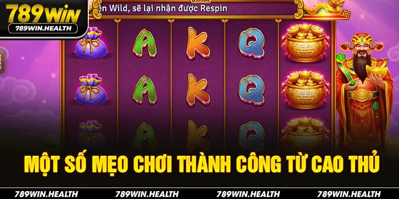 Một số mẹo chơi thành công từ cao thủ