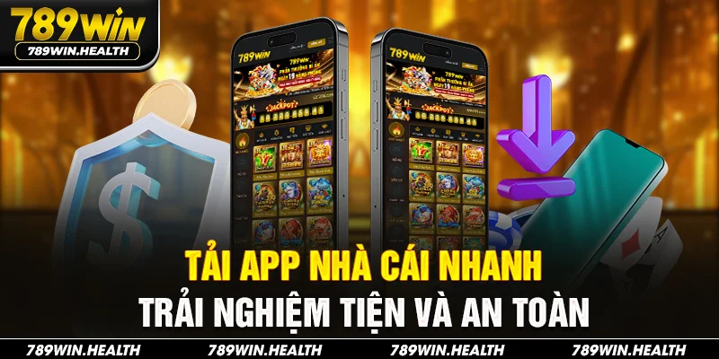 Tải app nhà cái nhanh, trải nghiệm tiện và an toàn